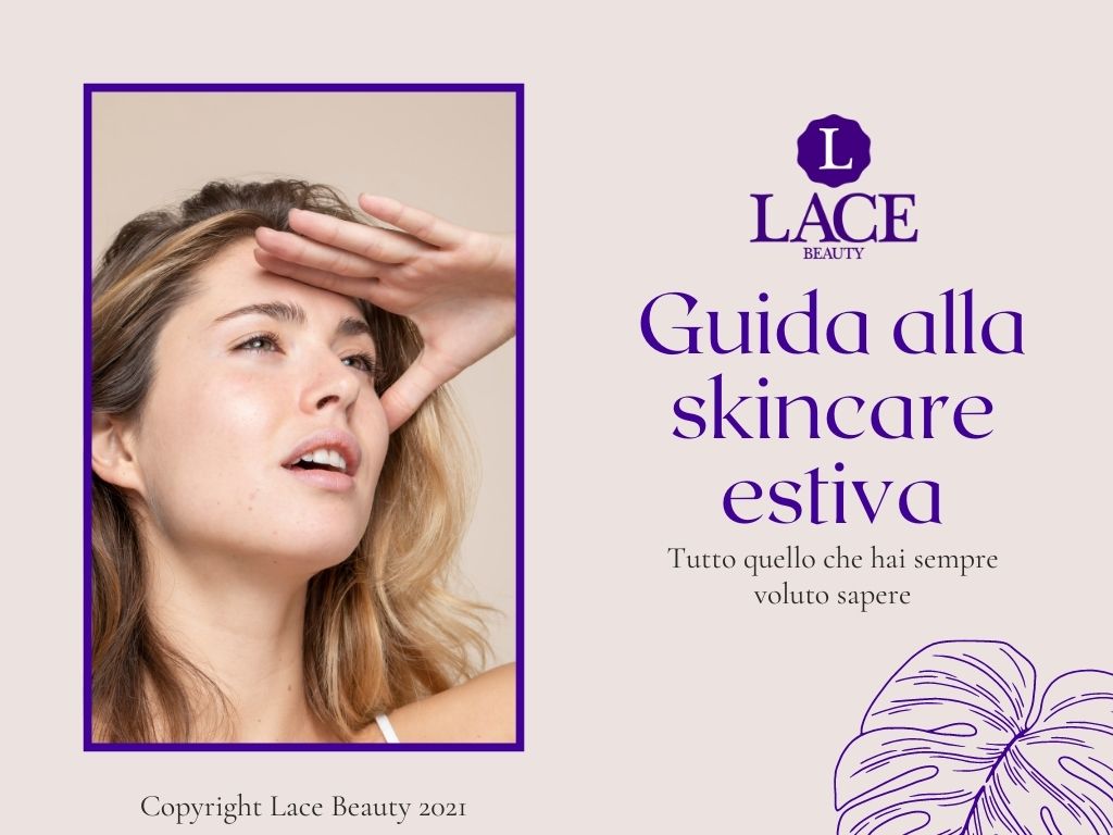 Guida alla skincare estiva