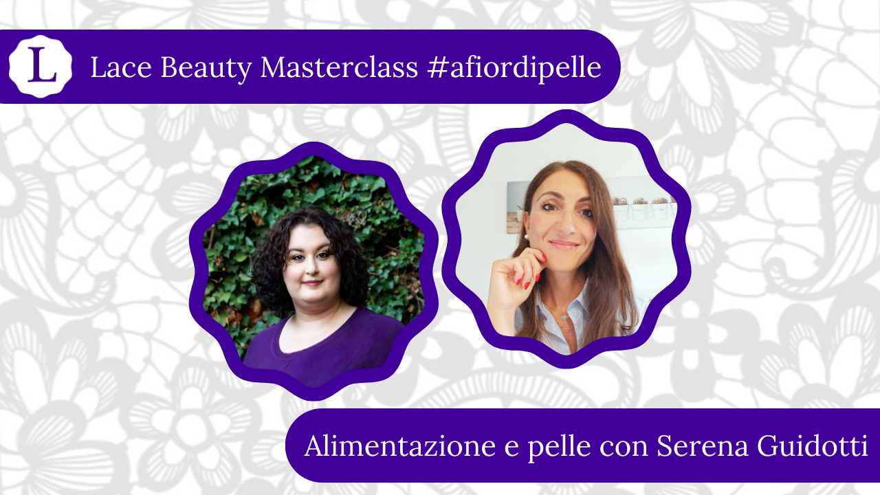 Alimentazione E Pelle Con Serena Guidotti